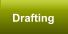 Drafting