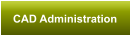 CAD Administration
