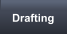 Drafting